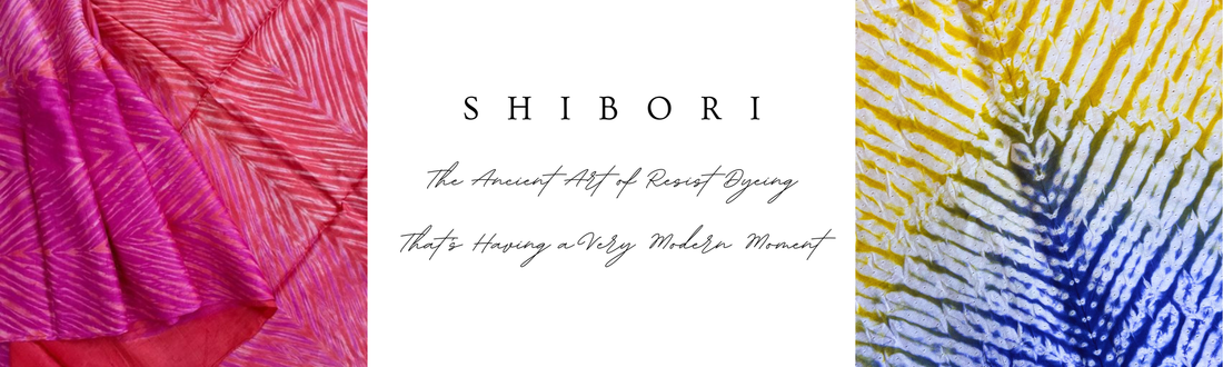 Shibori: The Ancient Art of Resist Dyeing That's Having a Very Modern Moment